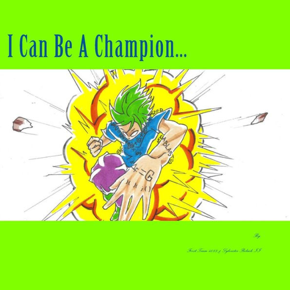 I Can Be A Champion...: STEM Motivation
