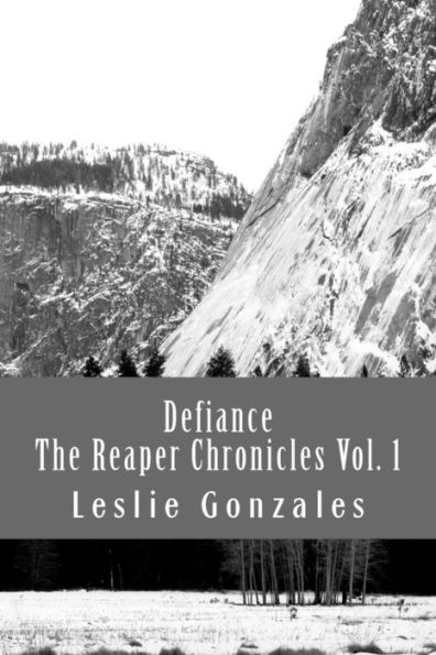 Defiance: The Reaper Chronicles Volume 1