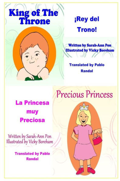 Precious Princess & King of the Throne - in Spanish: La Princesa muy Preciosa & Rey del Trono!