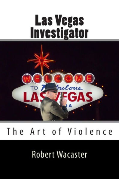 Las Vegas Investigator: The Art of Violence
