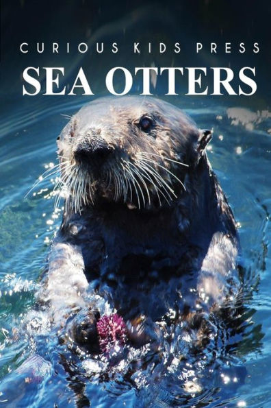 Sea Otters - Curious Kids Press