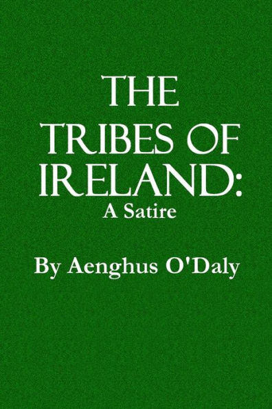 The Tribes of Ireland: A Satire