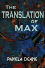 The Translation of Max