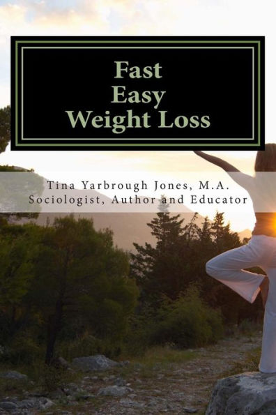 Fast. Easy. Weight Loss!: For the Series: Not Keeping Up With the Joneses