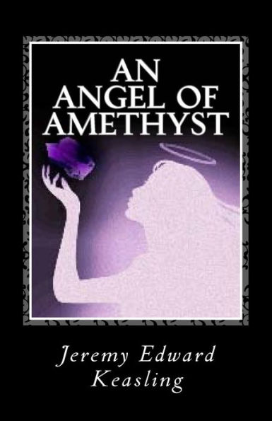 An Angel Of Amethyst