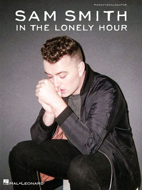 Sam Smith - In the Lonely Hour by Sam Smith, Paperback | Barnes & Noble®