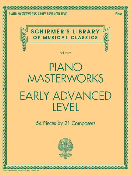Piano Masterworks - Early Advanced Level: Schirmer's Library of Musical Classics Volume 2112