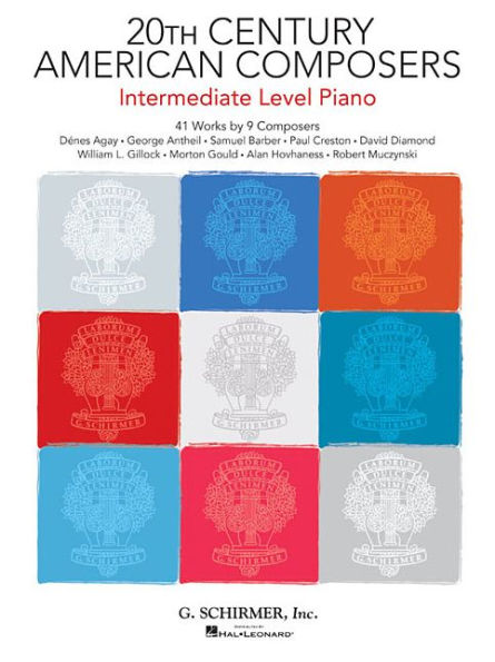 20th Century American Composers - Intermediate Level Piano: 41 Works by 9 Composers