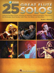 Title: 25 Great Flute Solos: Transcriptions * Lessons * Bios * Photos, Author: Eric J. Morones