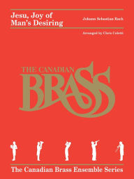 Title: Jesu, Joy of Man's Desiring: for Brass Quintet, Author: Johann Sebastian Bach