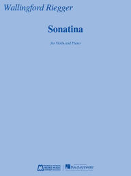 Title: Sonatina: for Violin and Piano, Author: Wallingford Rieggr