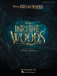 Title: Into the Woods: Vocal Selections from the Disney Movie, Author: Stephen Sondheim