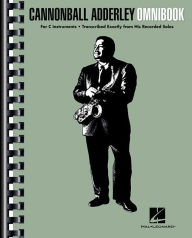 Free audio ebook downloads Cannonball Adderley - Omnibook: For C Instruments by Cannonball Adderley in English 9781495011788