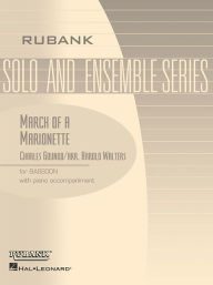 Title: March of a Marionette: Bassoon Solo with Piano - Grade 2.5, Author: Charles Gounod