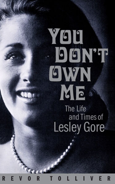 You Don't Own Me: The Life and Times of Lesley Gore