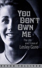 You Don't Own Me: The Life and Times of Lesley Gore