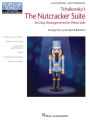 Tchaikovsky's The Nutcracker Suite: Hal Leonard Student Piano Library Popular Songs Series Late Elementary