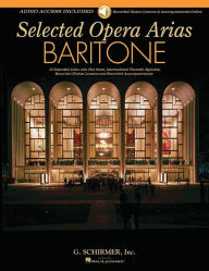 Title: Selected Opera Arias: Baritone Edition, Author: Hal Leonard Corp.