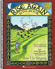 Title: Rise Again Songbook: Words & Chords to Nearly 1200 Songs 7-1/2x10 Spiral-Bound, Author: Annie Patterson