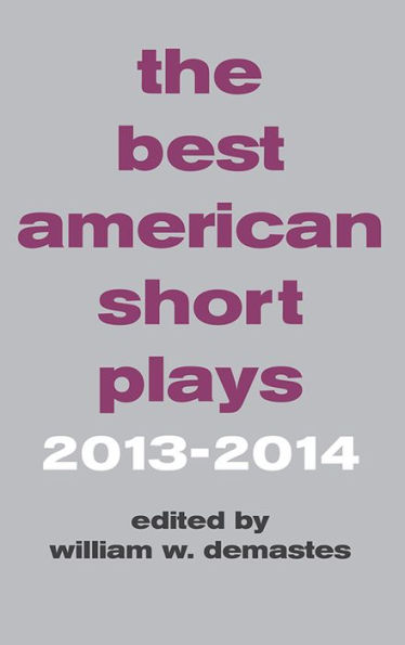 The Best American Short Plays 2013-2014