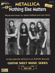 Title: Nothing Else Matters, Author: Metallica