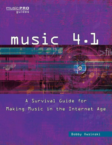 Music 4.1: A Survival Guide for Making the Internet Age
