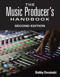 Title: The Music Producer's Handbook: Includes Online Resource, Author: Bobby Owsinski