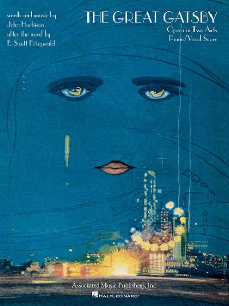 The Great Gatsby: Opera in Two Acts Piano/Vocal Score