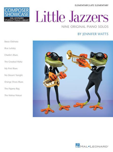 Little Jazzers - Nine Original Piano Solos: Hal Leonard Student Piano Library Composer Showcase Series Elemenentary/Late Elementary Level