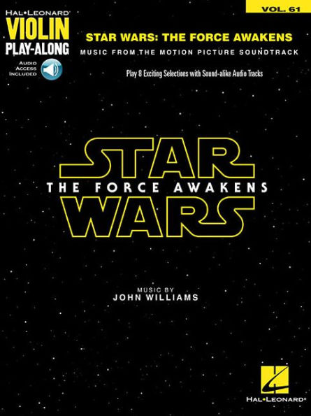 Star Wars: The Force Awakens: Violin Play-Along Volume 61