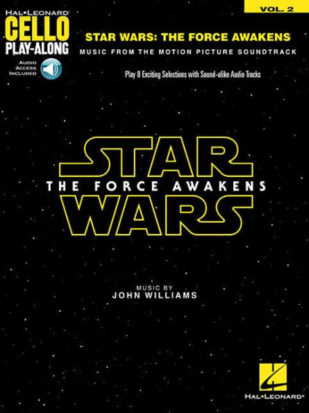 Star Wars: The Force Awakens: Cello Play-Along Volume 2