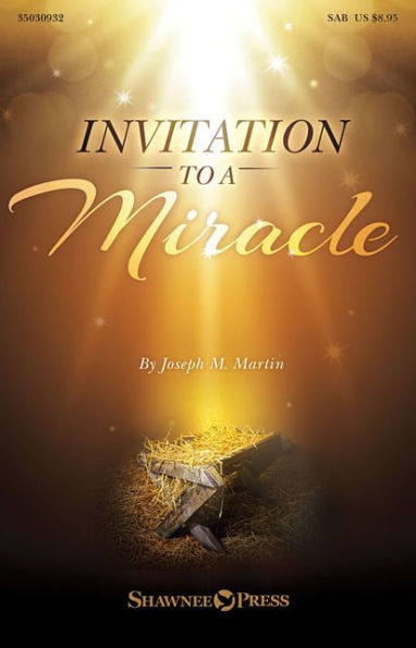 Invitation to a Miracle: A Cantata for Christmas