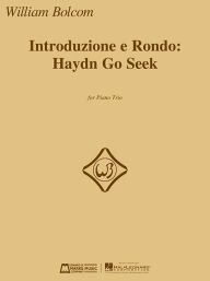 Title: Introduzione e Rondo: Haydn Go Seek: Piano Trio - Score and Parts, Author: William Bolcom