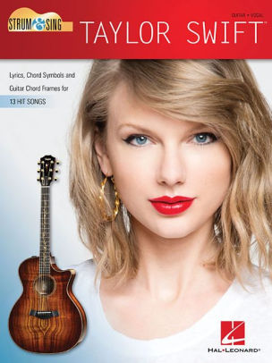 Taylor Swift - Strum & Sing Guitar by Taylor Swift, Paperback | Barnes ...