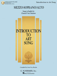 Title: Introduction to Art Song for Mezzo-Soprano/Alto: Songs in English for Classical Voice Students, Author: Hal Leonard Corp.