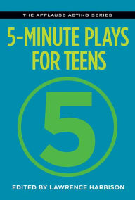 Title: 5-Minute Plays for Teens, Author: Lawrence Harbison