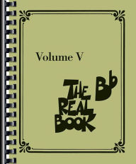 Title: The Real Book - Volume V: B-flat Edition, Author: Hal Leonard Corp.