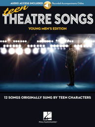 Title: Teen Theatre Songs: Young Men's Edition - Book/Online Audio: 12 Songs Originally Sung by Teen Characters, Author: Hal Leonard Corp.