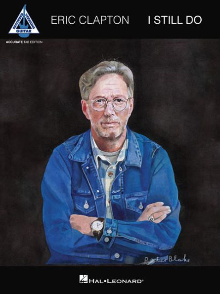 Eric Clapton - I Still Do: Accurate Tab Edition