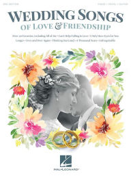 Title: Wedding Songs of Love & Friendship, Author: Hal Leonard Corp.