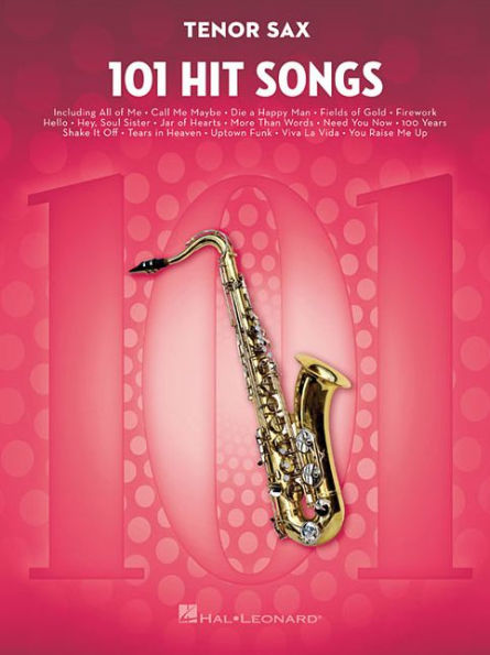 101 Hit Songs: for Tenor Sax