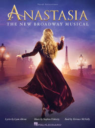 Title: Anastasia: The New Broadway Musical, Author: Lynn Ahrens