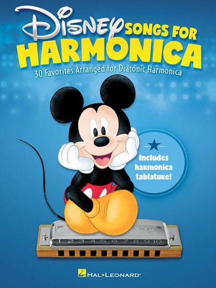 Disney Songs for Harmonica: 30 Favorites Arranged for Diatonic Harmonica