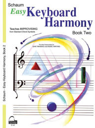 Title: Easy Keyboard Harmony: Book 2 Early Intermediate Level, Author: Wesley Schaum