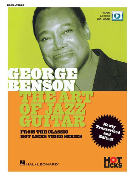 George Benson - The Art of Jazz Guitar: From the Classic Hot Licks Video Series