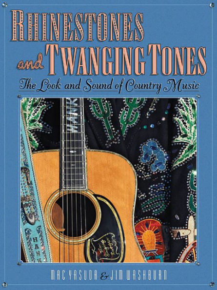 Rhinestones and Twanging Tones: The Look and Sound of Country Music