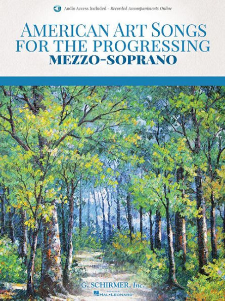 American Art Songs for the Progressing Singer - Mezzo-Soprano: (With Online Accompaniments)