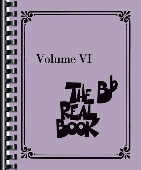 The Real Book - Volume VI: Bb Instruments