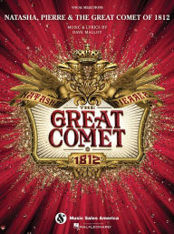 Title: Natasha, Pierre & The Great Comet of 1812: Vocal Selections, Author: Espinola/Duisit