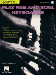 Title: How to Play R&B Soul Keyboards, Author: Henry Brewer
